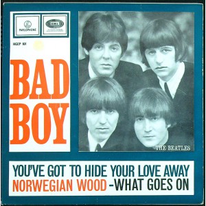 BEATLES Bad Boy EP: Bad Boy | You've Got To Hide Your Love Away | Norwegian Wood |	What Goes On (Parlophone HGEP 101) Holland 1966 PS EP